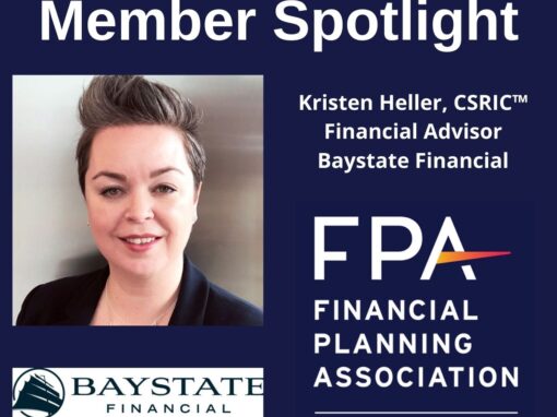 FPA MA Member Spotlight: Kristen Heller, CSRIC™ of Baystate Financial