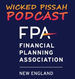 Wicked Pissah Podcast from the Financial Planning Association of New England